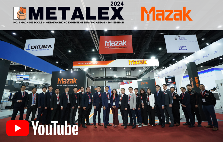 METALEX 2024マザック（タイランド）出展レポート｜立形